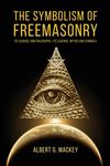 The Symbolism of Freemasonry: Its Science and Philosophy, its Legends, Myths and Symbols - 圖片 1