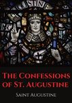 The Confessions of St. Augustine: An autobiographical work by Bishop Saint Augustine of Hippo outlining Saint Augustine's sinful youth and his convers - 圖片 1