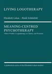 Meaning-Centred Psychotherapy: Viktor Frankl's Logotherapy in Theory and Practice - 圖片 1