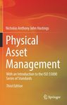 Physical Asset Management: With an Introduction to the ISO 55000 Series of Standards - 圖片 1