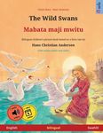 The Wild Swans - Mabata-maji mwitu (English - Swahili): Bilingual children's book based on a fairy tale by Hans Christian Andersen, with online audio - 圖片 1