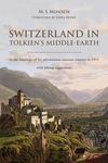 Switzerland in Tolkien's Middle-Earth: In the footsteps of his adventurous summer journey in 1911-with hiking suggestions - 圖片 1