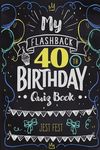 My Flashback 40th Birthday Quiz Book: Turning 40 Humor for People Born in the '80s - 圖片 1