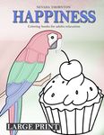 LARGE PRINT Coloring books for adults relaxation HAPPINESS: Simple coloring book for adults HAPPINESS - 圖片 1