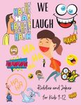 We Laugh Riddles and Jokes for Kids 9-12: Awesome Riddles and Trick Questions For Kids - Fun Brain Teaser for Children and Families - Jokes for Kids - - 圖片 1