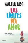 Los Límites del Amor: Cómo Amar Sin Renunciar a Ti Mismo / The Limits of Love - 圖片 1