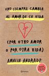 Uno Siempre Cambia Al Amor de Su Vida (Por Otro Amor O Por Otra Vida) / You Always Changes the Love of Your Life (for Another Love or Another Life) - 圖片 1