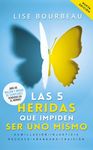 Las 5 Heridas Que Impiden Ser Uno Mismo / Heal Your Wounds & Find Your True Self: Finally, a Book That Explains Why It's So Hard Being Yourself! - 圖片 1