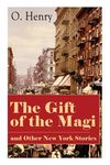 The Gift of the Magi and Other New York Stories: The Skylight Room, The Voice of The City, The Cop and the Anthem, A Retrieved Information, The Last L - 圖片 1