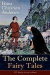 The Complete Fairy Tales of Hans Christian Andersen: 127 Stories in One Volume: Including the Little Mermaid, the Snow Queen, the Ugly Duckling, the N - 圖片 1