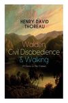 Walden, Civil Disobedience & Walking (3 Classics in One Volume): Three Most Important Works of Thoreau, Including Author's Biography - 圖片 1