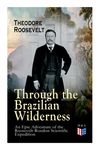 Through the Brazilian Wilderness - An Epic Adventure of the Roosevelt-Rondon Scientific Expedition: Organization and Members of the Expedition, Cooper - 圖片 1