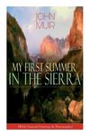 My First Summer in the Sierra (with Original Drawings & Photographs): Adventure Memoirs, Travel Sketches & Wilderness Studies - 圖片 1