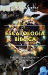 Escatología bíblica: Descubriendo lo oculto en lo revelado - 圖片 1