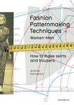 Fashion Patternmaking Techniques, Volume 1: How to Make Skirts, Trousers and Shirts. Women/Men - 圖片 1