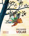 Oso Quiere Volar (Bear Wants to Fly) - 圖片 1
