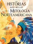 Historias Mas Bellas de la Mitologia Norteamericana, Las - 圖片 1