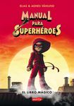 Manual Para Superhéroes. El Libro Mágico: (Superheroes Guide: The Magic Book - Spanish Edition) - 圖片 1