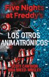 Five Nights at Freddy's. Los Otros Animatrónicos / The Twisted Ones - 圖片 1