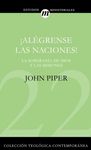 El ��Al��grense Las Naciones!: La Supremac��a de Dios En Las Misiones = Let the Nations Be Glad - 圖片 1