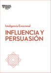 Influencia Y Persuasión. Serie Inteligencia Emocional HBR (Influence and Persuasion Spanish Edition) - 圖片 1
