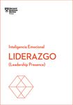 Liderazgo. Serie Inteligencia Emocional HBR (Leadership Presence Spanish Edition): Leadership Presence - 圖片 1