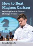 How to Beat Magnus Carlsen: Exploring the Most Difficult Challenge in Chess - 圖片 1