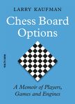 Chess Board Options: A Memoir of Players, Games and Engines - 圖片 1