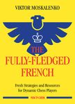 The Fully-Fledged French: Fresh Strategies and Resources for Dynamic Chess Players - 圖片 1
