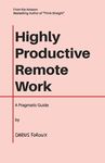 Highly Productive Remote Work: A Pragmatic Guide - 圖片 1