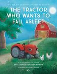 The Tractor Who Wants to Fall Asleep: A New Way of Getting Children to Sleep - 圖片 1