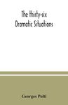 The thirty-six dramatic situations - 圖片 1
