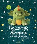 Unicorns, Dragons and More Fantasy Amigurumi: Bring 14 Magical Characters to Life! Volume 1 - 圖片 1