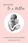 From One Mom to a Mother: Poetry & Momisms - 圖片 1