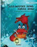 Suulgooskii howl karka ahaa (Somali Edition of "The Caring Crab") - 圖片 1