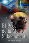 El Poder De La Mente Subconsciente ( The Power of the Subconscious Mind ) - 圖片 1