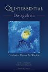 Quintessential Dzogchen: Confusion Dawns as Wisdom - 圖片 1