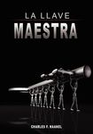 La Llave Maestra / The Master Key System by Charles F. Haanel - 圖片 1