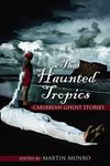 The Haunted Tropics: Caribbean Ghost Stories - 圖片 1