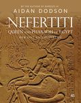 Nefertiti, Queen and Pharaoh of Egypt: Her Life and Afterlife - 圖片 1
