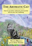 The Aromatic Cat: How to use herbs, hydrosols and essential oils for your cats' wellbeing - 圖片 1