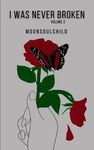 I Was Never Broken: Volume 2 - 圖片 1