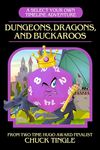 Dungeons, Dragons, And Buckaroos: A Select Your Own Timeline Adventure - 圖片 1