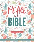 Peace in the Bible / Vol 1: PSALMS COLORING BOOK: Christian Coloring Books Series: A Bible Verse Colouring Book for Adults & Teens with Inspiratio - 圖片 1