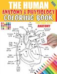 The Human Anatomy and Physiology Coloring Book: 50+ illustrations in an Activity coloring book for kids and teens, Great christmas, thanksgiving, birt - 圖片 1