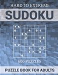 Sudoku Puzzle Book for Adults - 600 Puzzles - Hard to Extreme: Very Difficult Puzzles for Sudoku Experts - 圖片 1