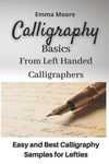 Calligraphy Basics from Left Handed Calligraphers: Easy and Best Calligraphy Samples for Lefties - 圖片 1