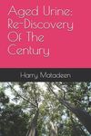 Aged Urine: Re-Discovery Of The Century - 圖片 1