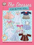 The Dresses for Blythe Doll: Sewing patterns and instructions of 8 dresses for your Blythe Doll - 圖片 1