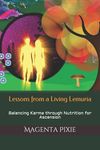 Lessons from a Living Lemuria: Balancing Karma through Nutrition for Ascension - 圖片 1